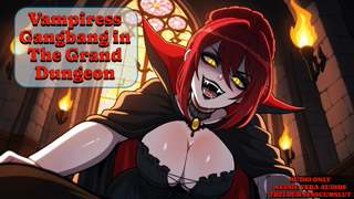Vampires Gangbang in The Grand Dungeon